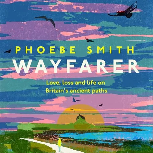 Wayfarer By Phoebe Smith